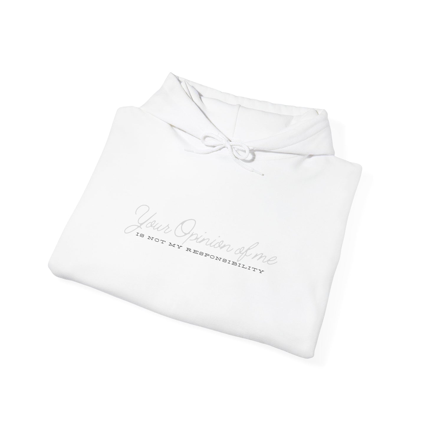 Self-Love Hoodie | Embrace your individuality | Your Opinion of Me, Is Not My Responsibility | Hoodie Season