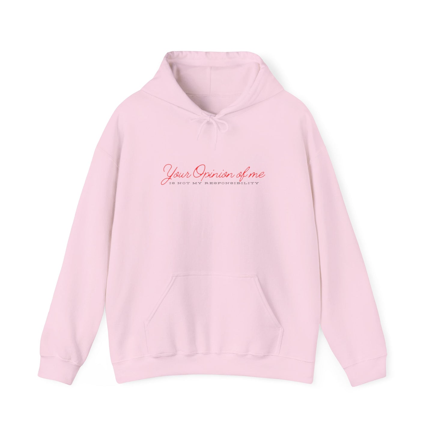 Self-Love Hoodie | Embrace your individuality | Your Opinion of Me, Is Not My Responsibility | Hoodie Season