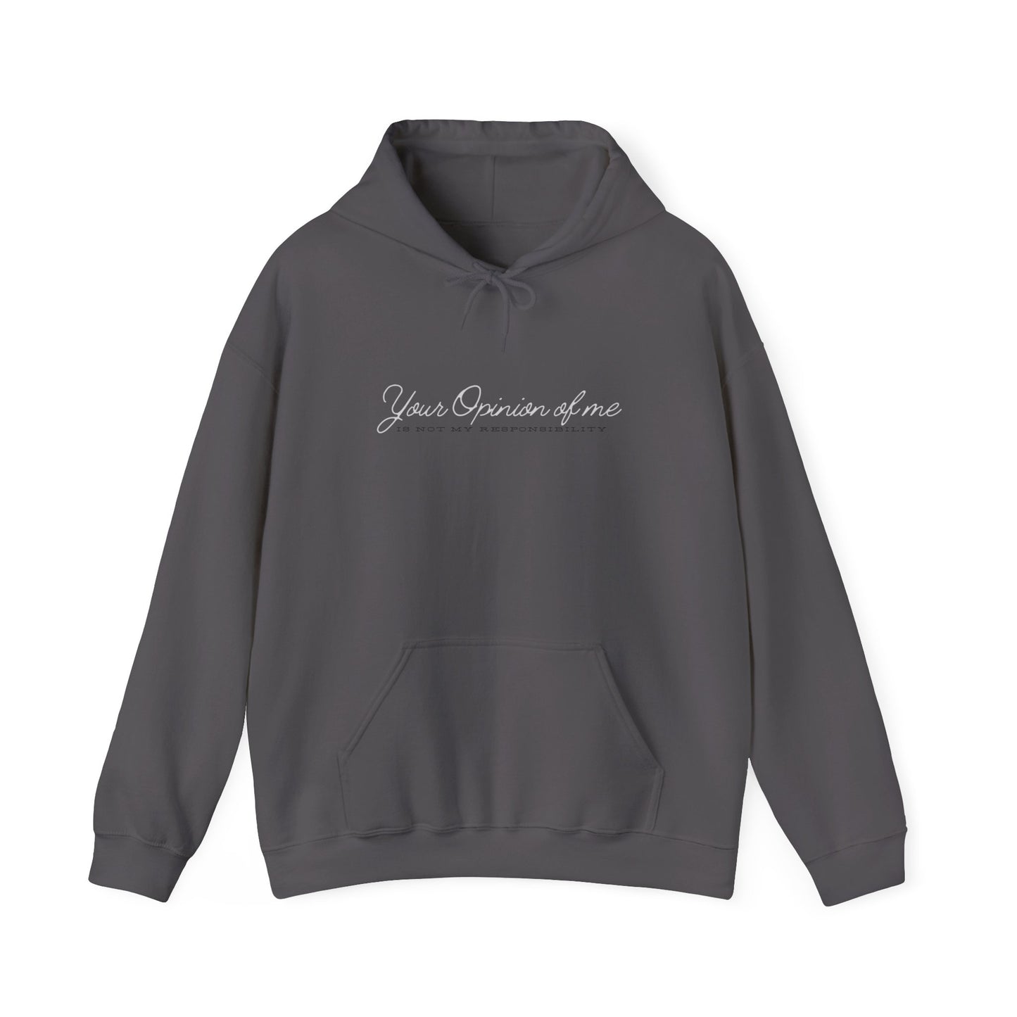 Self-Love Hoodie | Embrace your individuality | Your Opinion of Me, Is Not My Responsibility | Hoodie Season