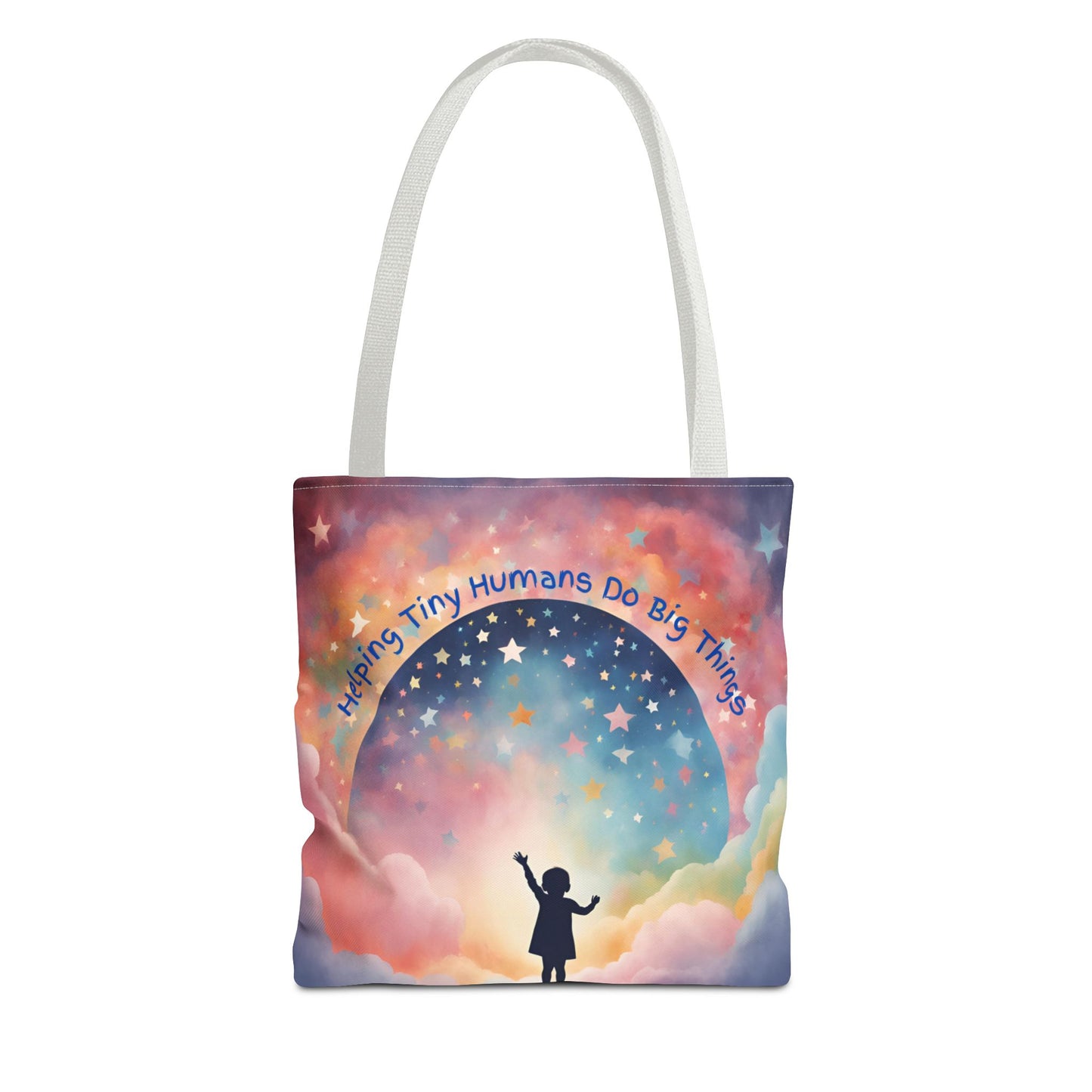 Helping Tiny Humans Do Big Things Tote - Inspiring Kids to Reach for the Stars
