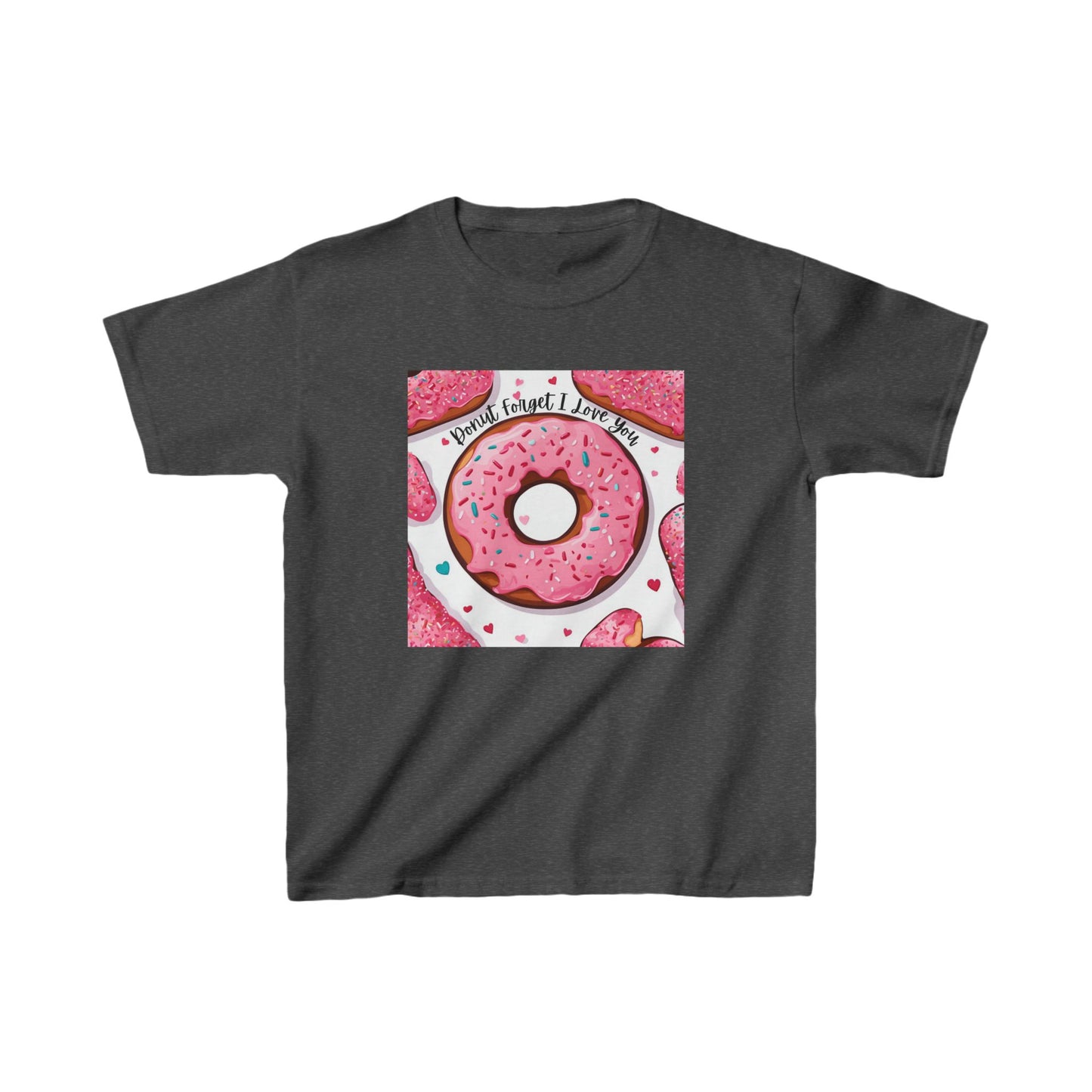 Donut Forget I Love You - Big Donut Valetint's Kids Tee