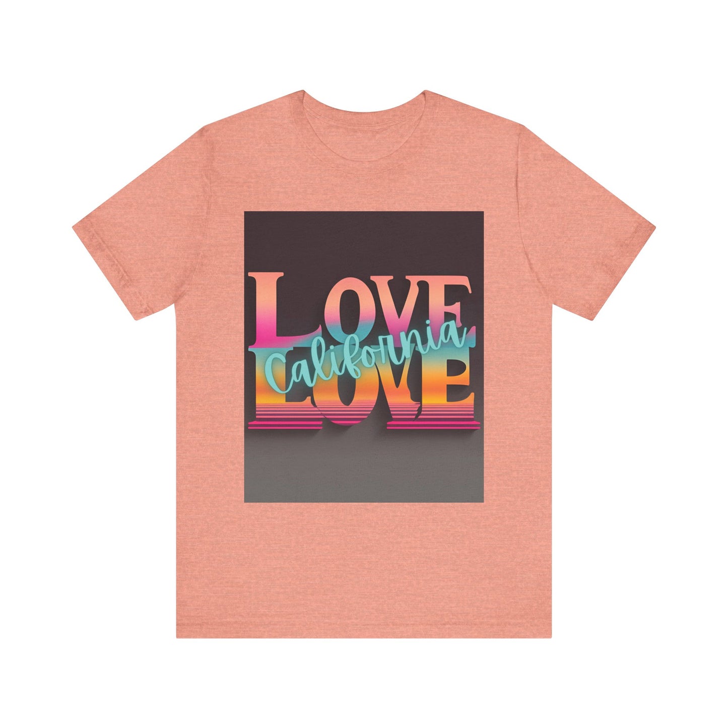 Love, LOVE California (NT) - Unisex Jersey Short Sleeve