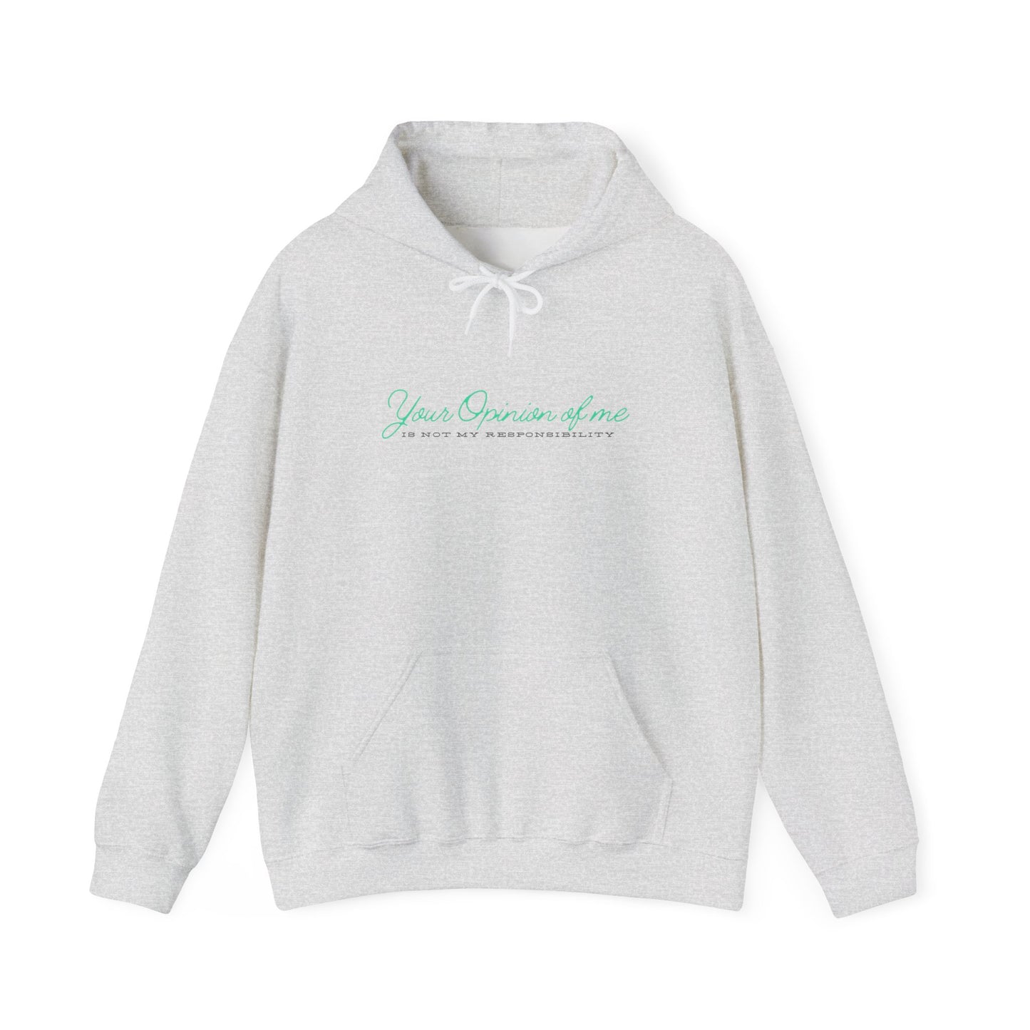 Self-Love Hoodie | Embrace your individuality | Your Opinion of Me, Is Not My Responsibility | Hoodie Season