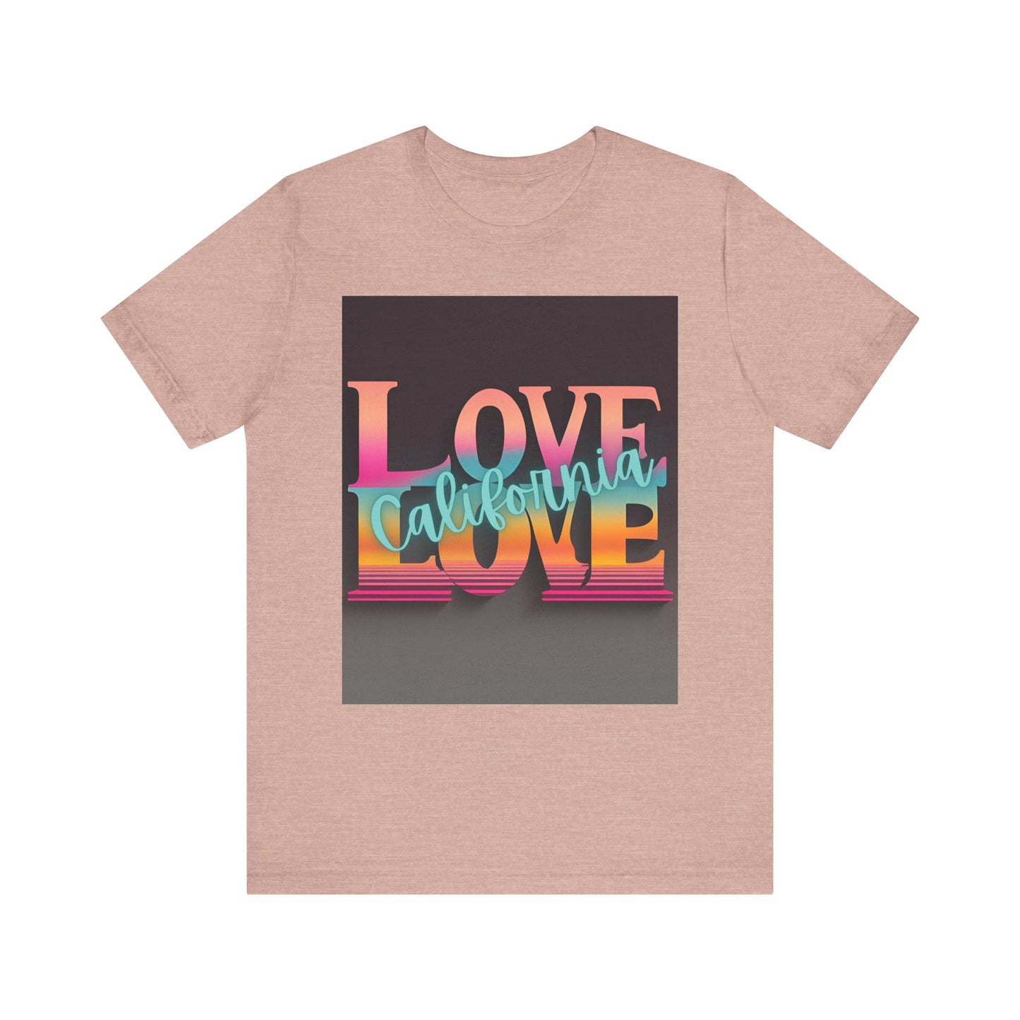 Love, LOVE California (NT) - Unisex Jersey Short Sleeve