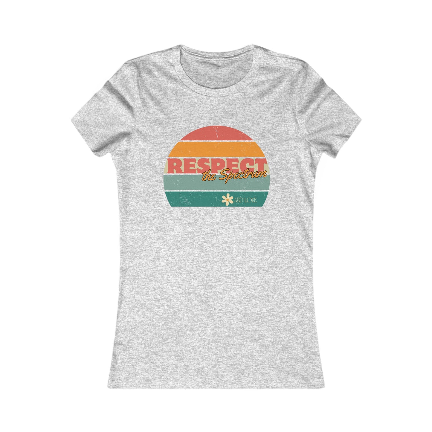 Respect the Spectrum | Women's Favorite Tee | Autism Awareness | Diversity and Inclusivity