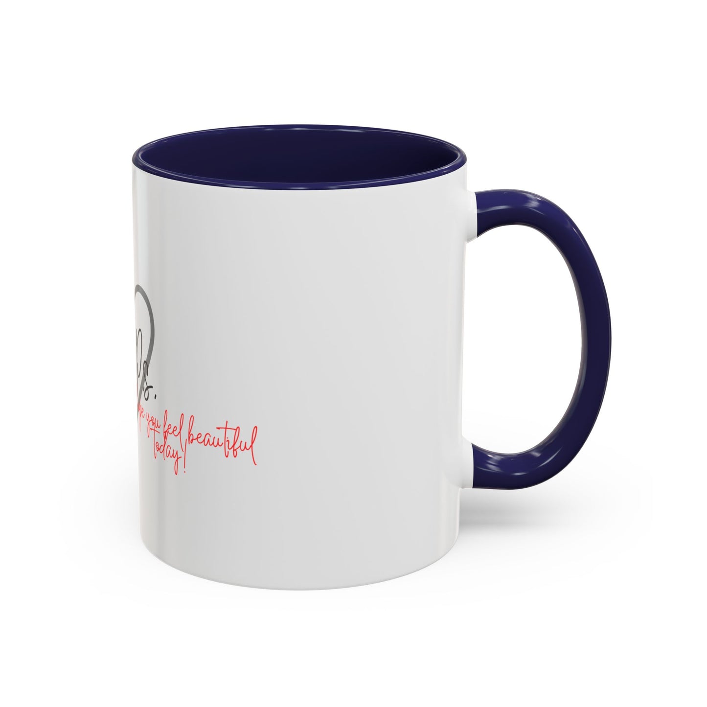 P.S. I Hope You Feel Beautiful Today - Accent Coffee Mug | Inspirational Ceramic Cup with Color Handle (11, 15oz) - Black Heart
