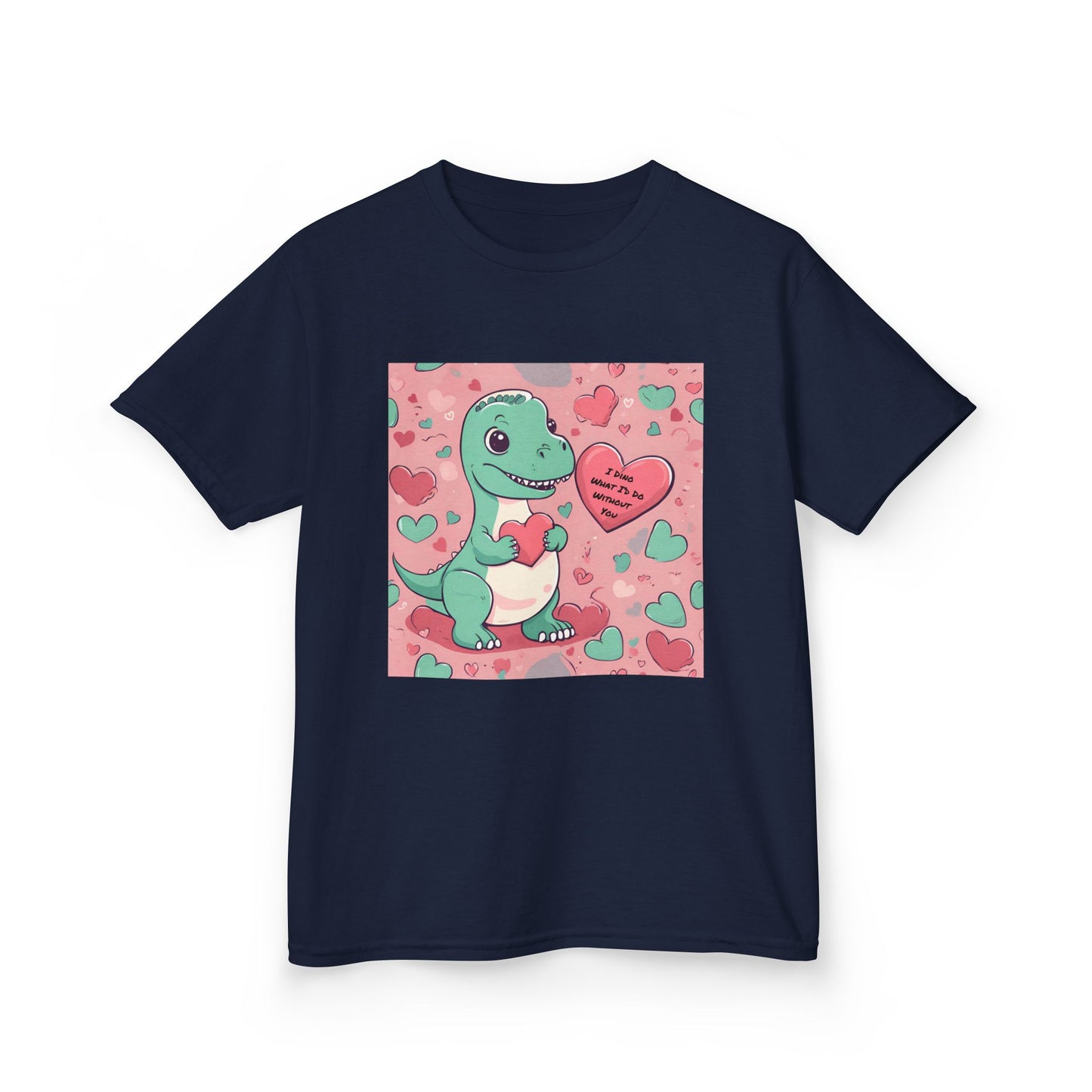 I Dino What I'd Do Without You - Baby Dino Valentine's Kids tee