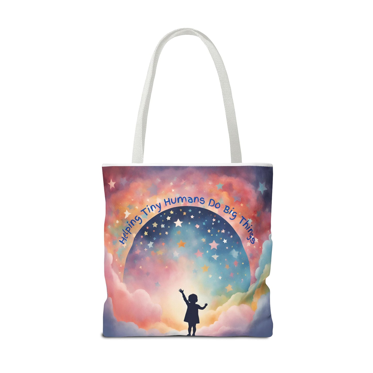 Helping Tiny Humans Do Big Things Tote - Inspiring Kids to Reach for the Stars
