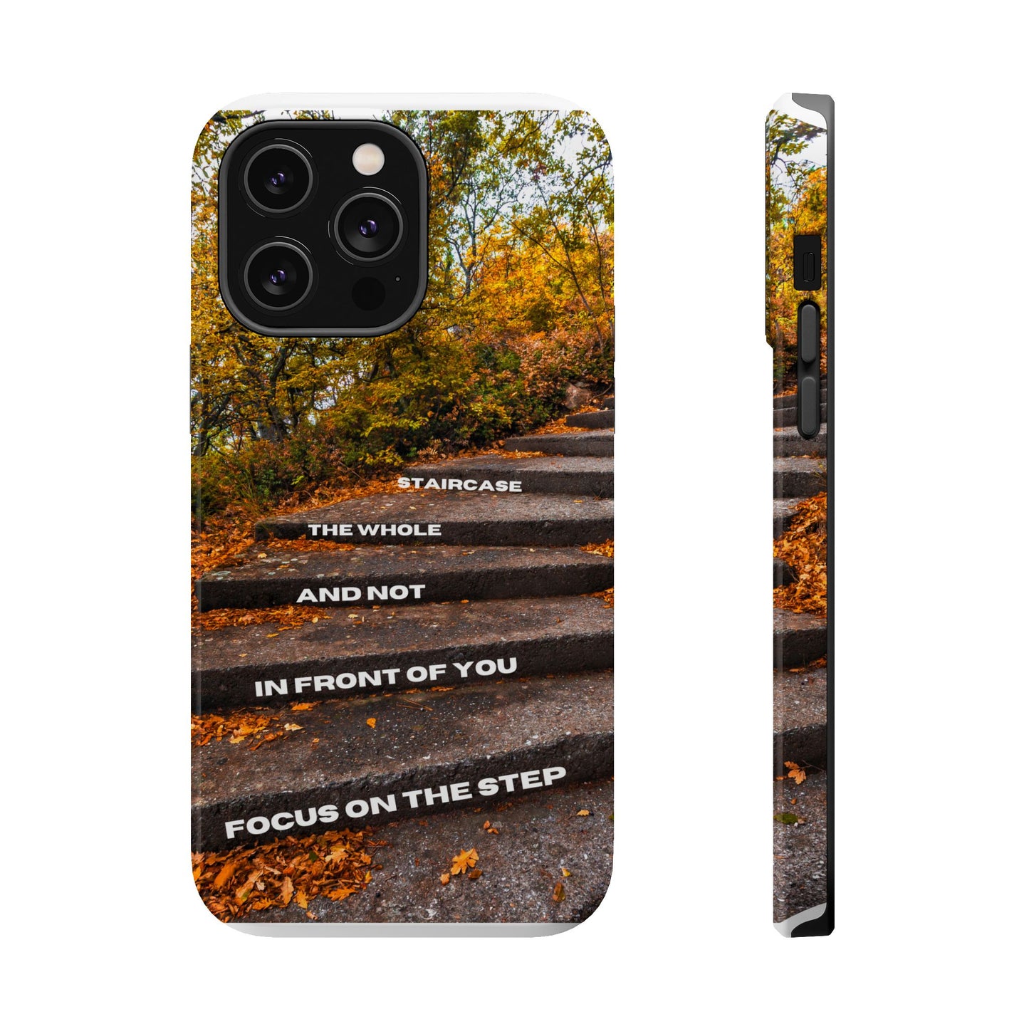 Autumn Steps: Focus on the Journey - Positive Reminder Phone Case