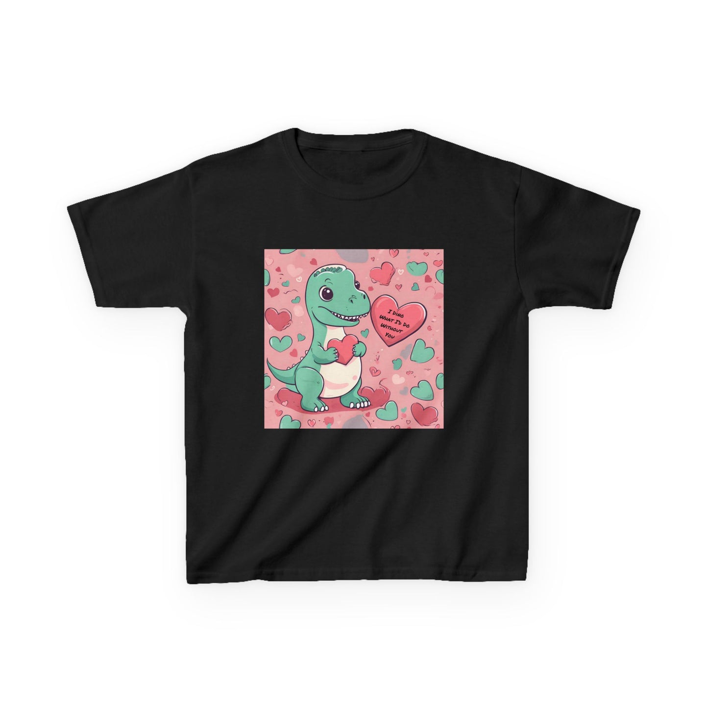 I Dino What I'd Do Without You - Baby Dino Valentine's Kids tee