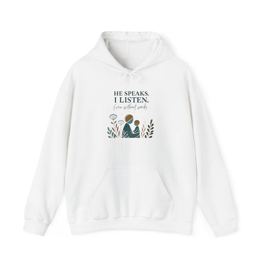 He Speaks, I Listen - Autism Parent Hoodie