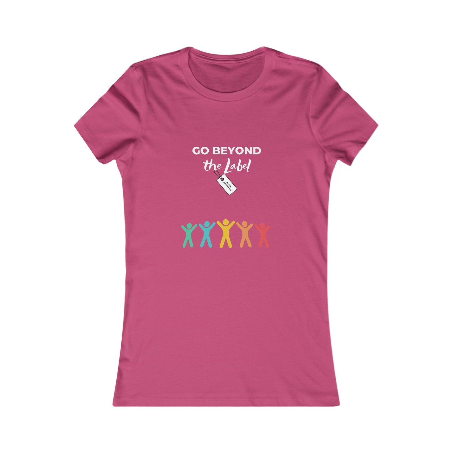 Go Beyond the Label | Women's Favorite Tee | Autism Awareness | Diversity and Inclusivity