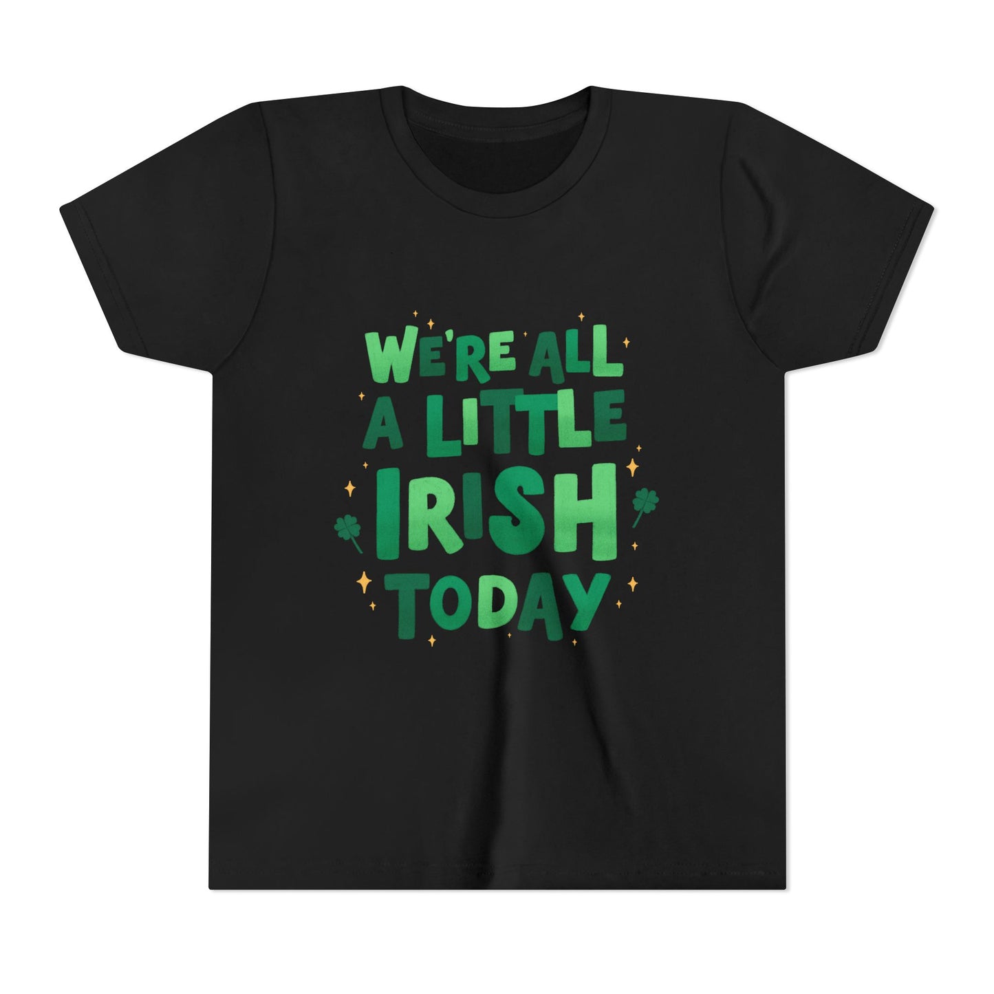 We are All A Little Irish Today Youth Tee | St. Patricks Day Shamrock Shirt