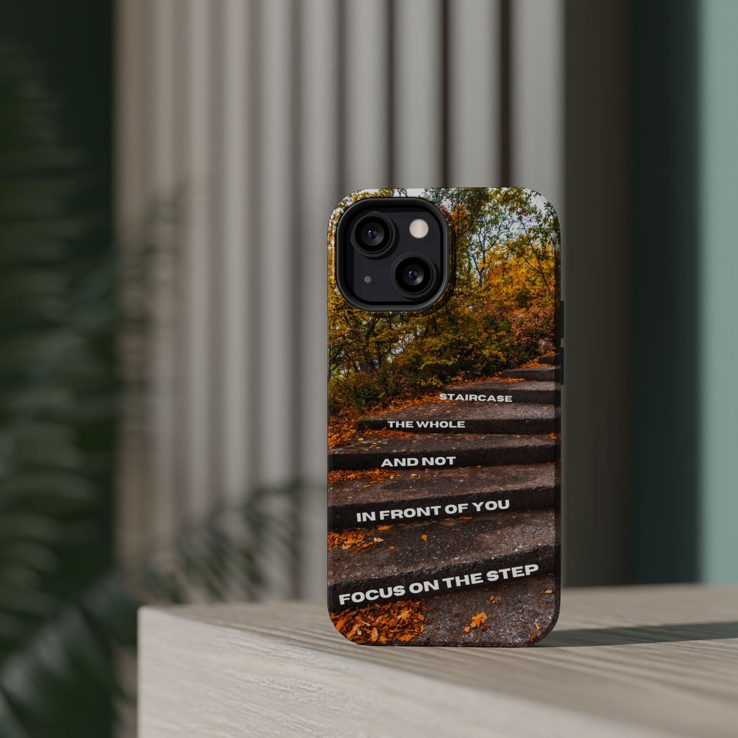 Autumn Steps: Focus on the Journey - Positive Reminder Phone Case