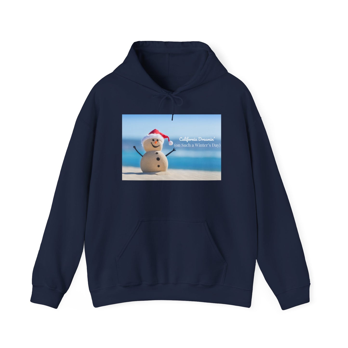 California Dreamin Hoodie | Funny Beach Snowman Christmas Sweatshirt | Warm Holiday Hoodie | Winter Vacation Gift | Unisex Fit