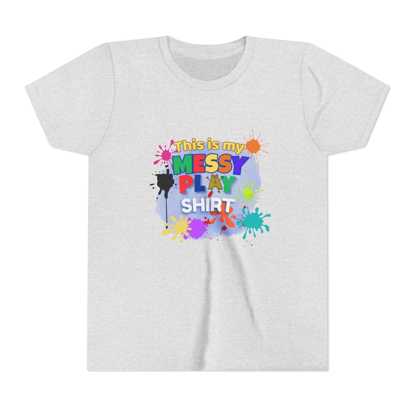 This Is My Messy Play Shirt Youth Tee | Paint Splatters, Colorful Kids Playshirt