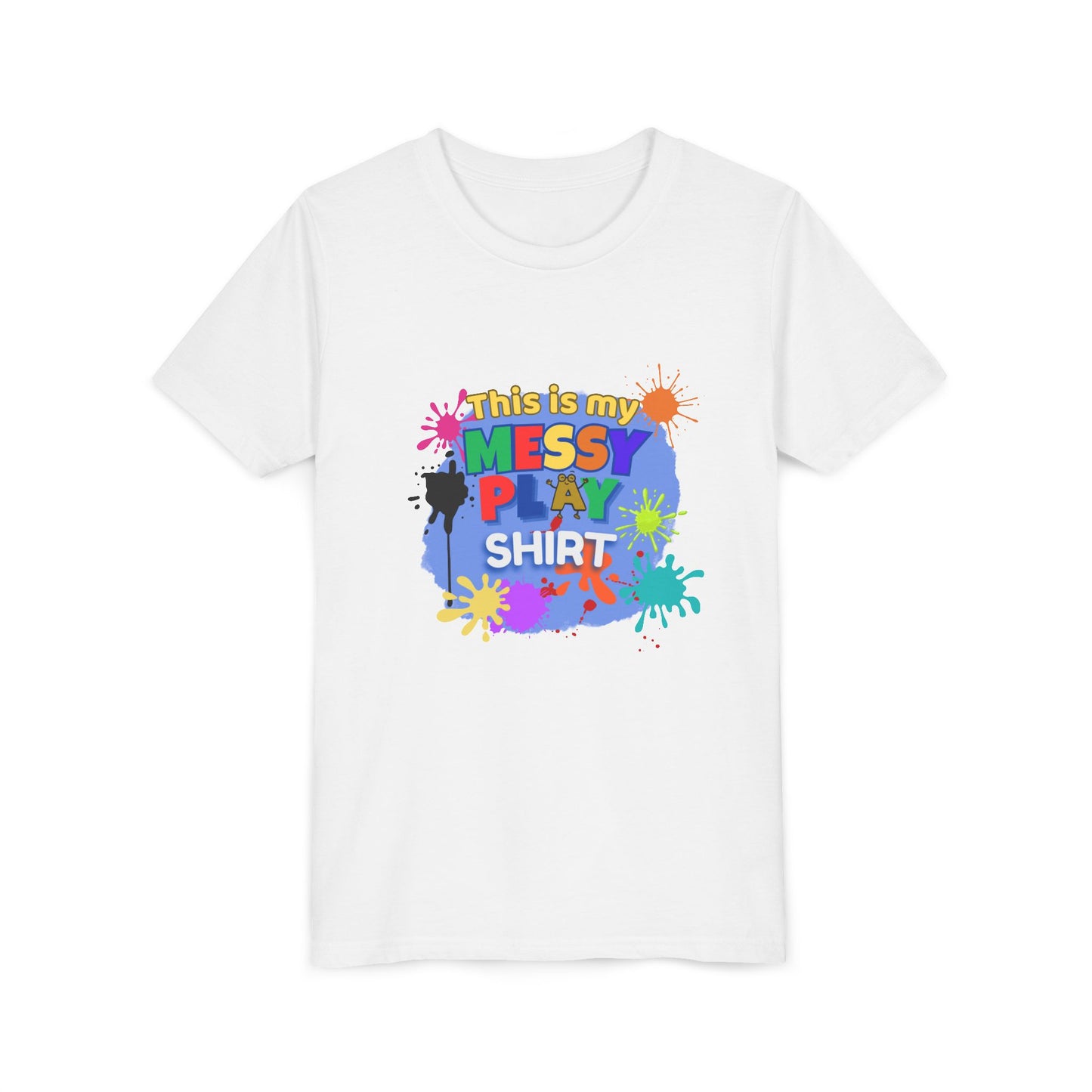 This Is My Messy Play Shirt Youth Tee | Paint Splatters, Colorful Kids Playshirt