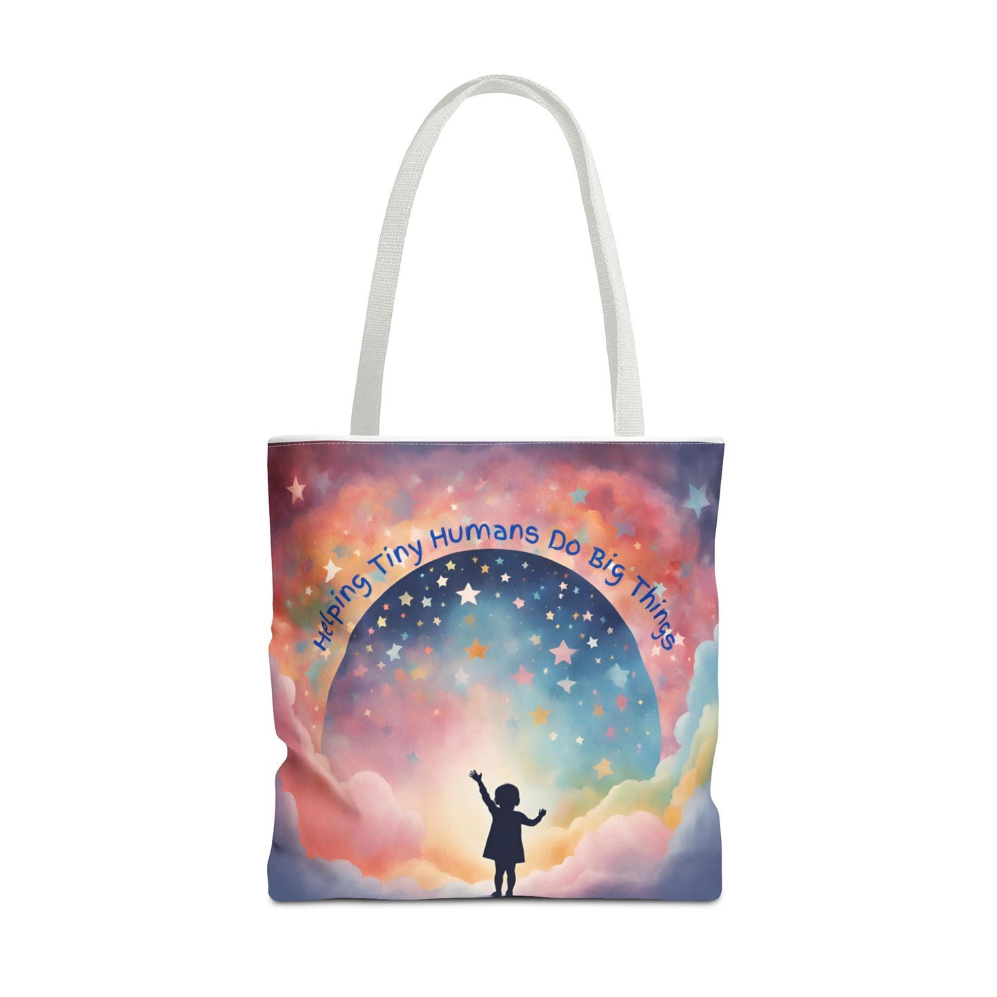 Helping Tiny Humans Do Big Things Tote - Inspiring Kids to Reach for the Stars