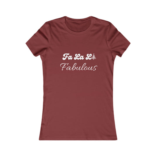 Fa La La Fabulous Holiday Shirt (WF) - Christmas Tree Tee for Women