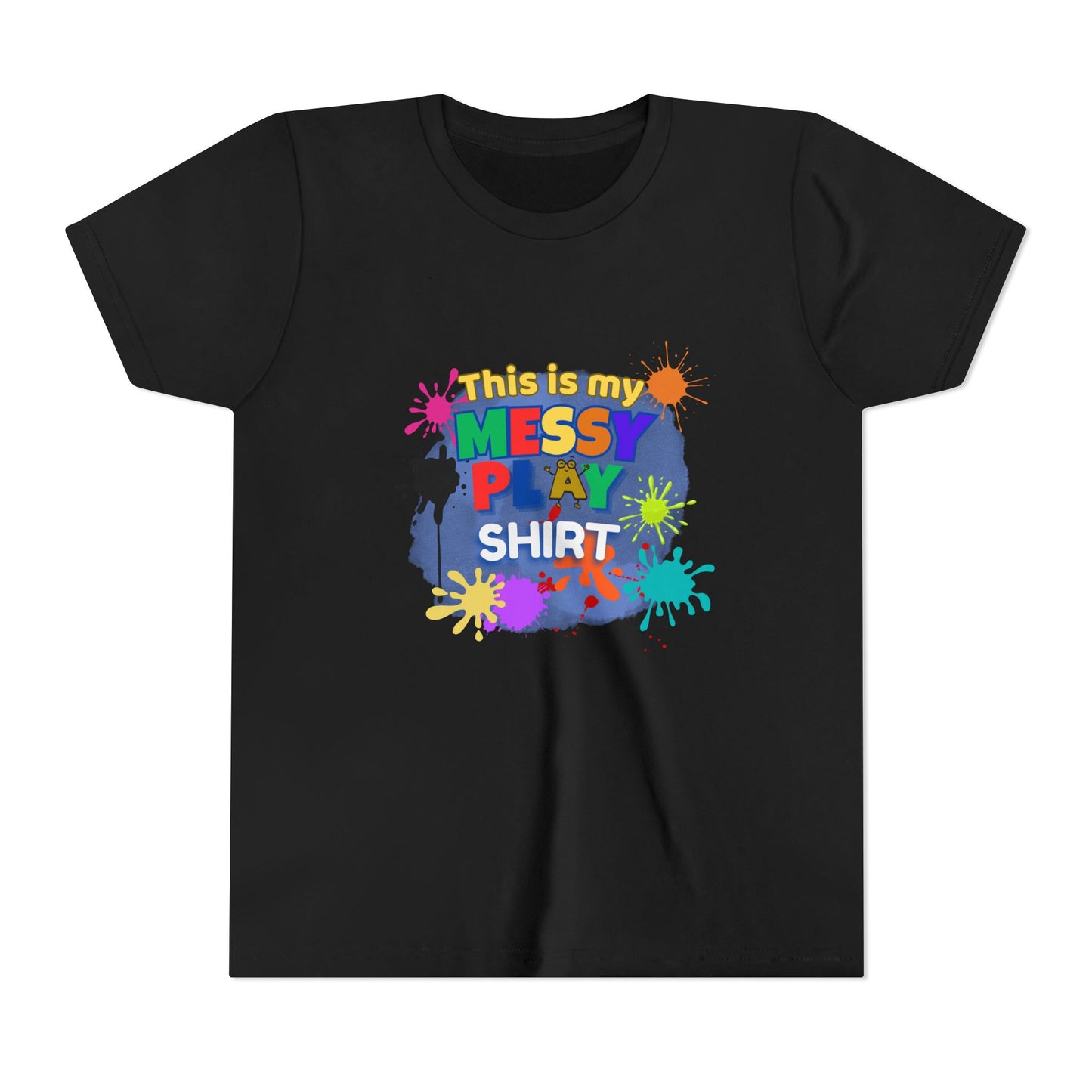 This Is My Messy Play Shirt Youth Tee | Paint Splatters, Colorful Kids Playshirt