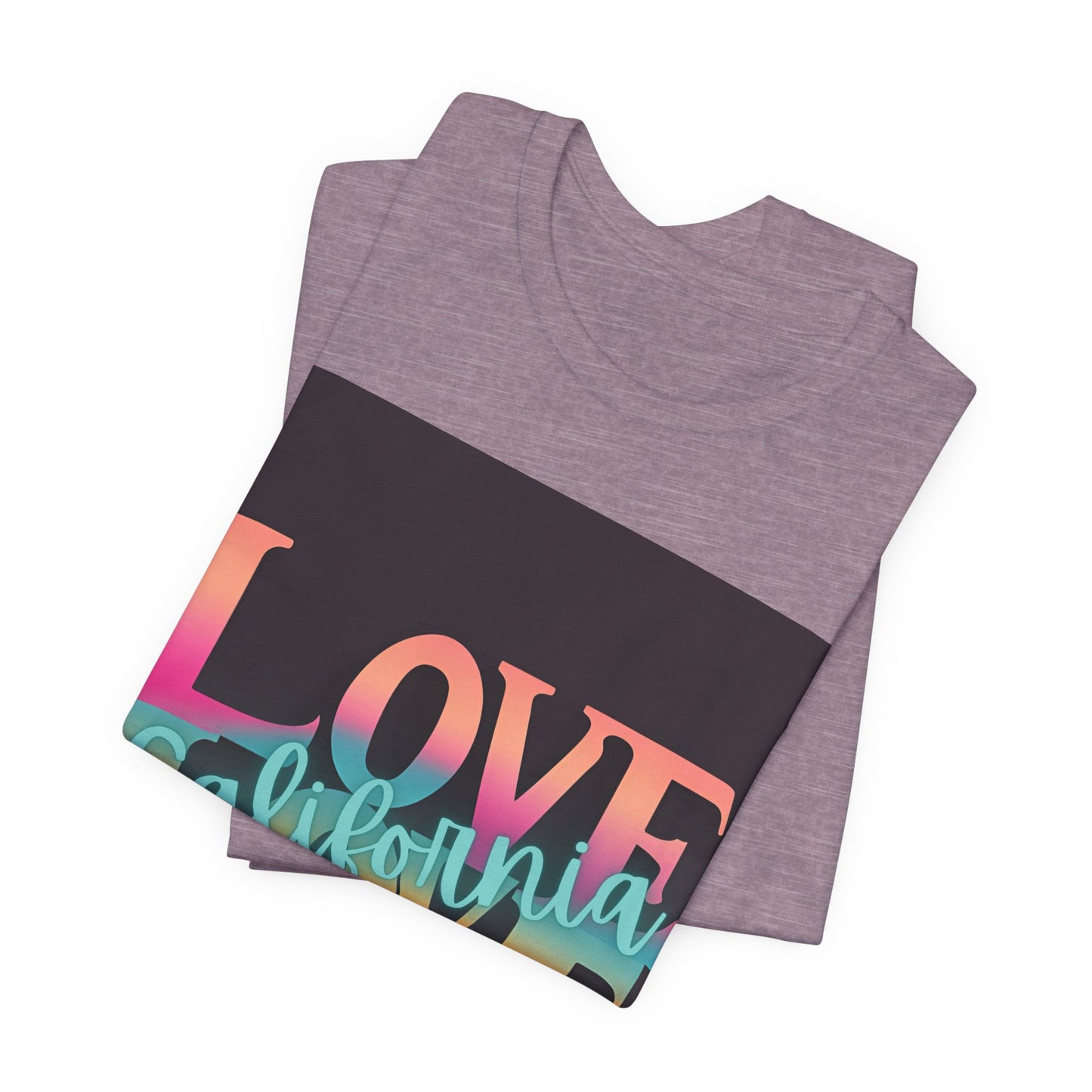 Love, LOVE California (NT) - Unisex Jersey Short Sleeve