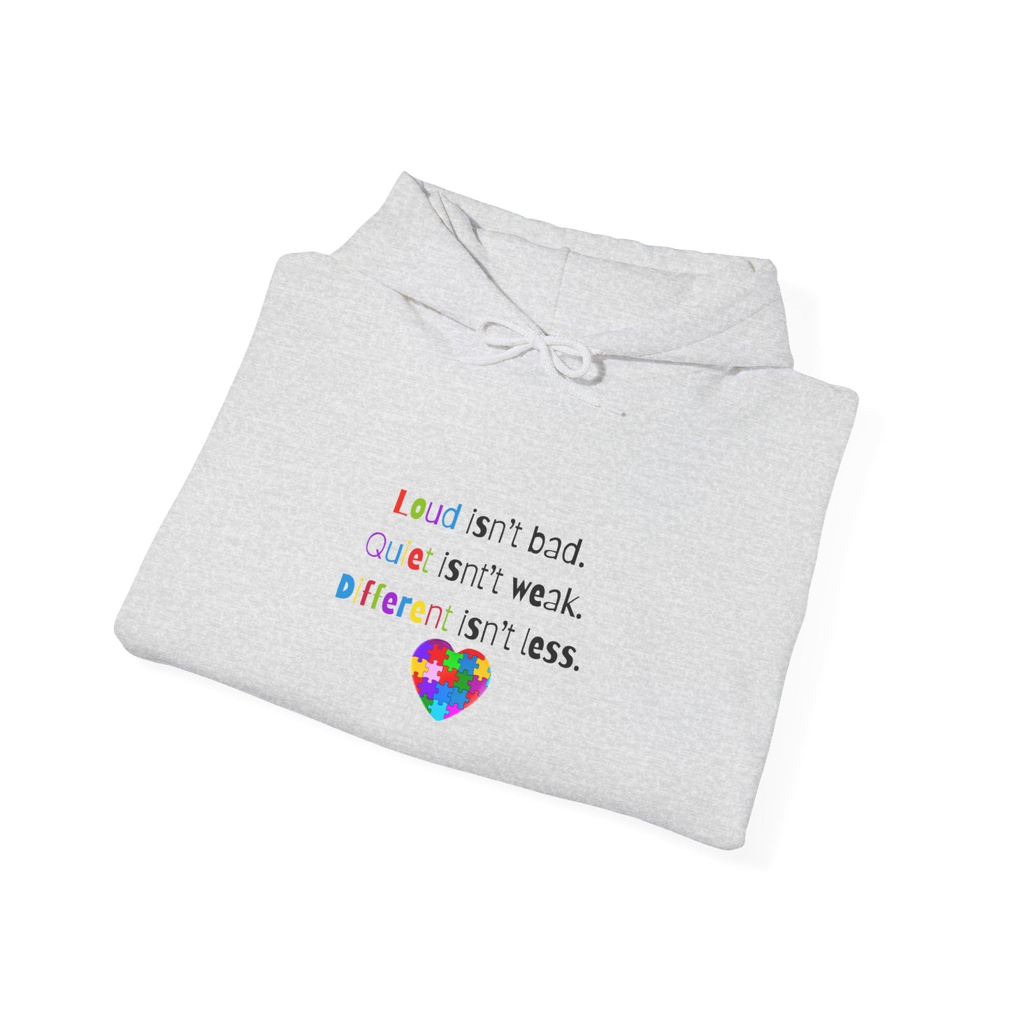Loud. Quiet. Different - Autism Awareness Hoodie