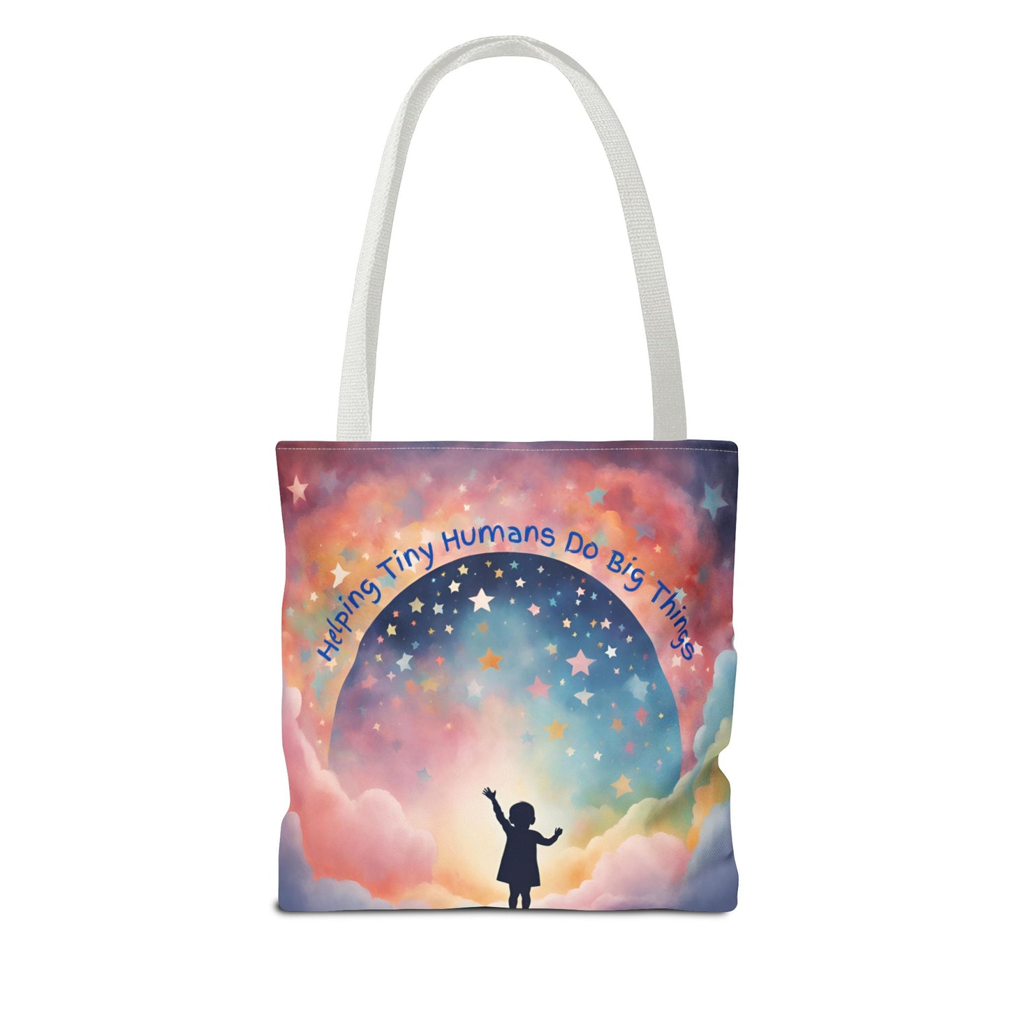 Helping Tiny Humans Do Big Things Tote - Inspiring Kids to Reach for the Stars