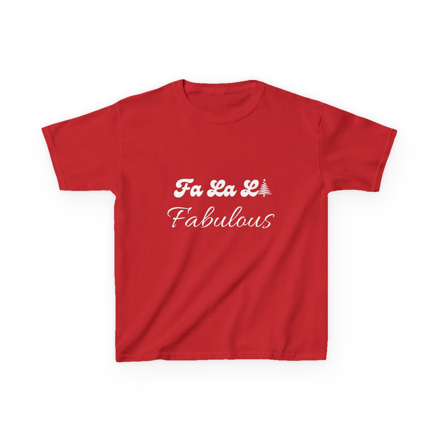 Fa La LA Fabulous Kids Tee - Fun Christmas Shirt for Boys and Girls