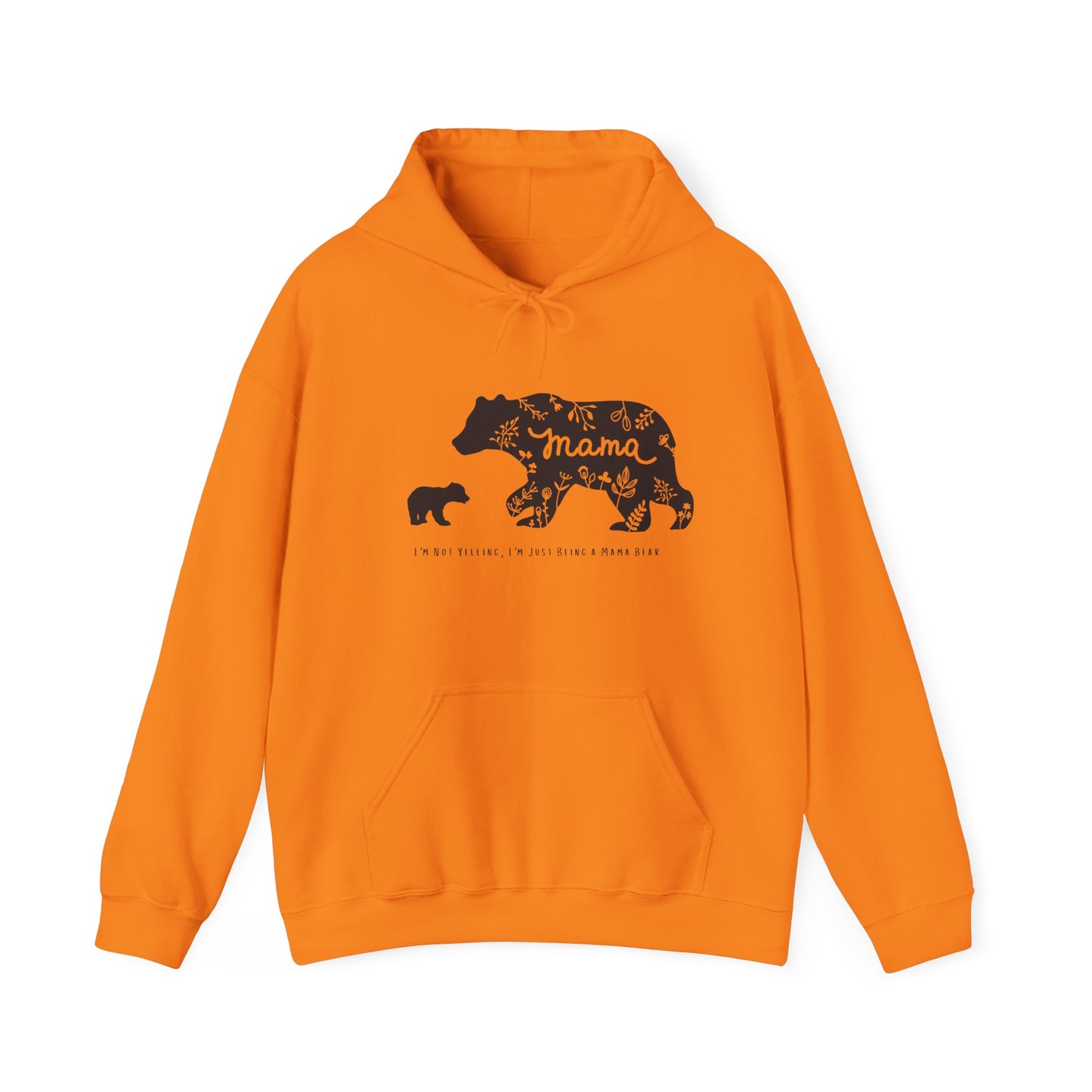 Mama Bear - I'm Not Yelling, I'm Just Being a Mama Bear Hoodie, Unisex Sweatshirt, , Bear Mom Shirt