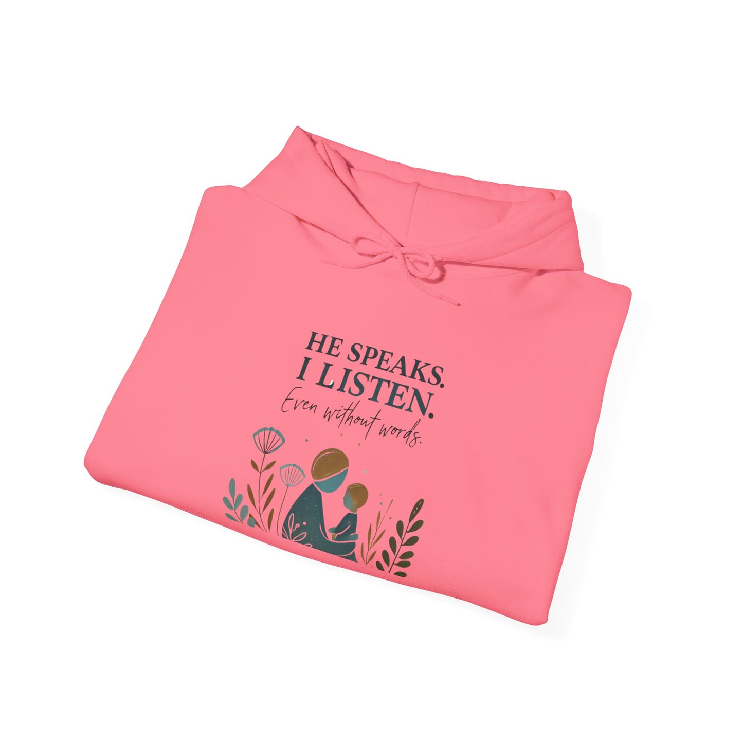 He Speaks, I Listen - Autism Parent Hoodie