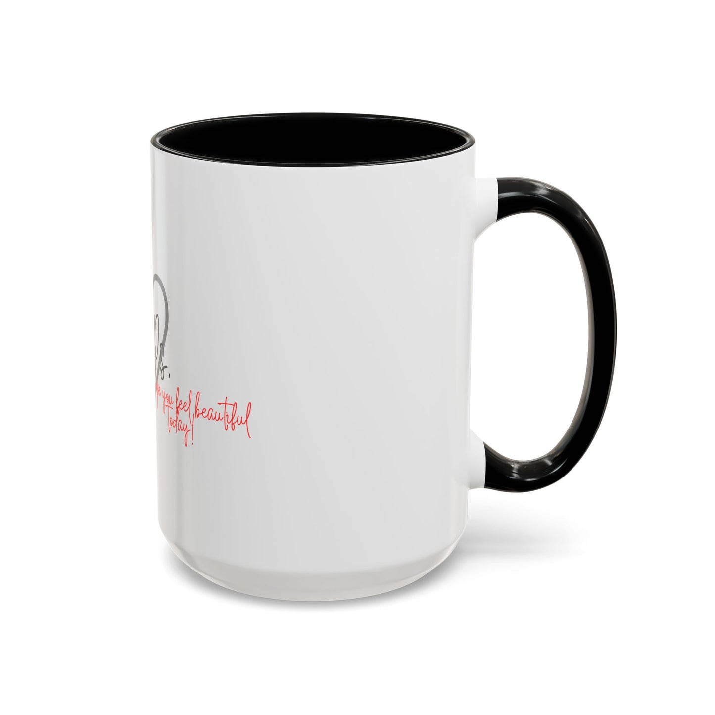 P.S. I Hope You Feel Beautiful Today - Accent Coffee Mug | Inspirational Ceramic Cup with Color Handle (11, 15oz) - Black Heart