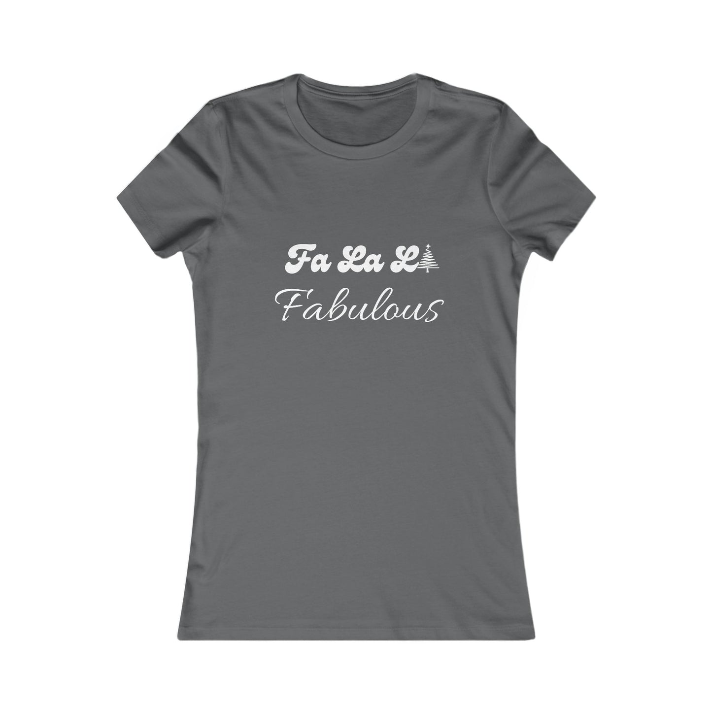 Fa La La Fabulous Holiday Shirt (WF) - Christmas Tree Tee for Women