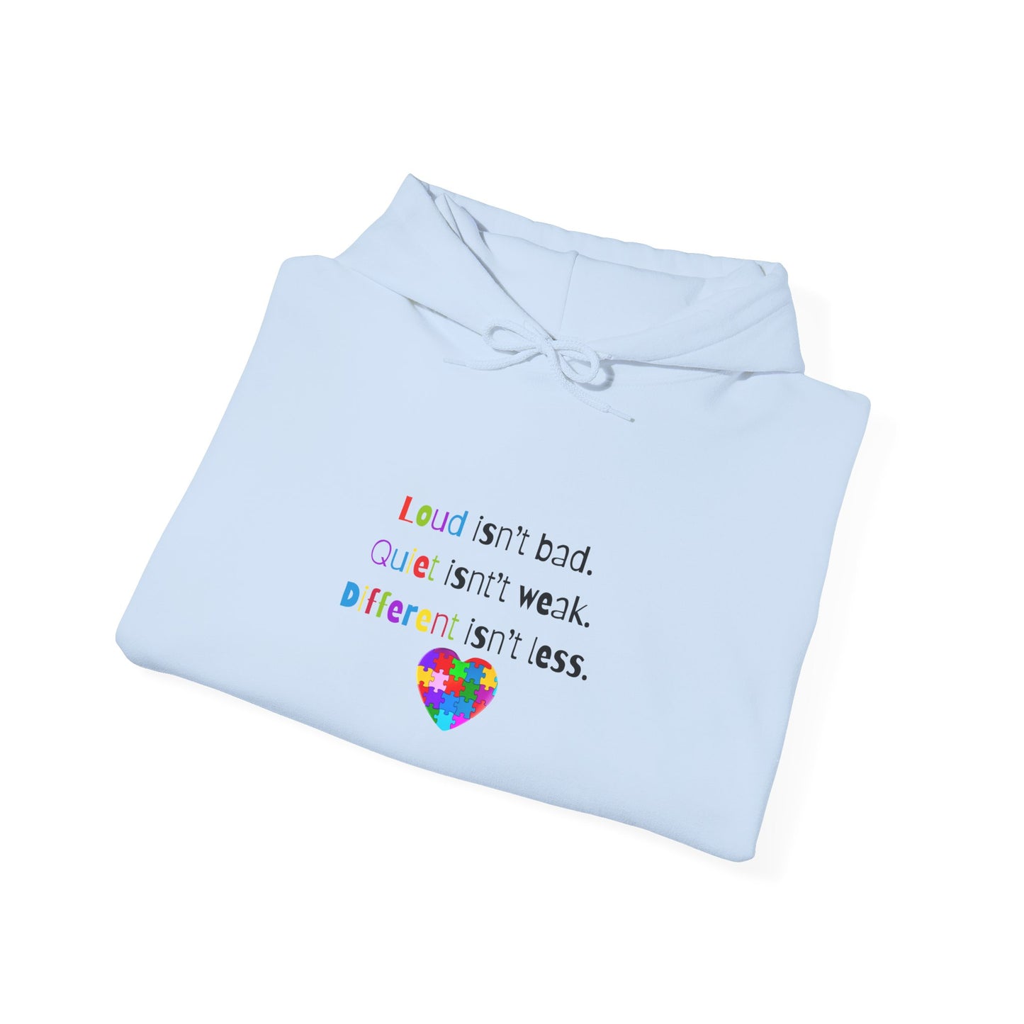 Loud. Quiet. Different - Autism Awareness Hoodie
