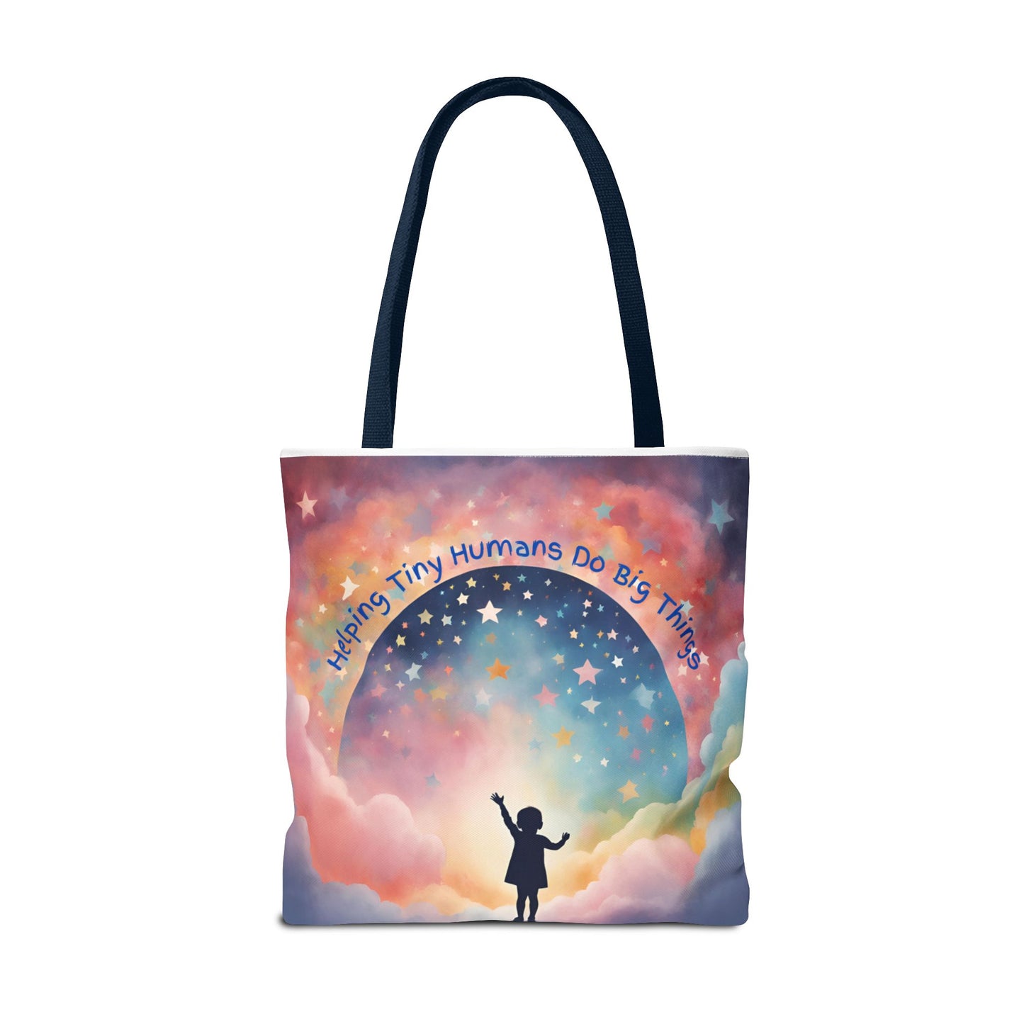 Helping Tiny Humans Do Big Things Tote - Inspiring Kids to Reach for the Stars