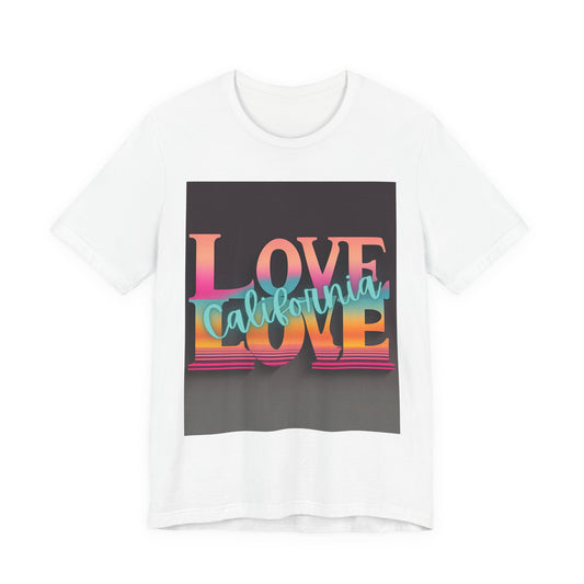 Love, LOVE California (NT) - Unisex Jersey Short Sleeve