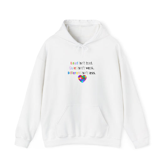 Loud. Quiet. Different - Autism Awareness Hoodie