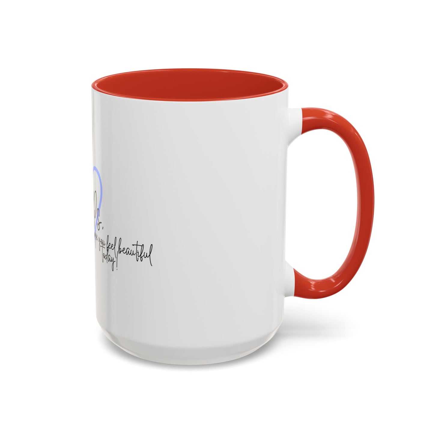 P.S. I Hope You Feel Beautiful Today - Accent Coffee Mug | Inspirational Ceramic Cup with Color Handle (11, 15oz) - Blue Heart