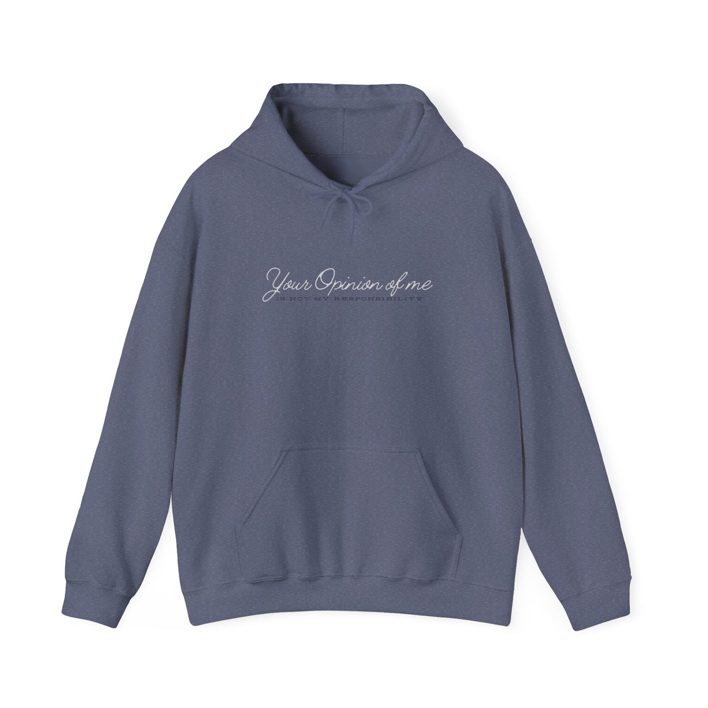 Self-Love Hoodie | Embrace your individuality | Your Opinion of Me, Is Not My Responsibility | Hoodie Season