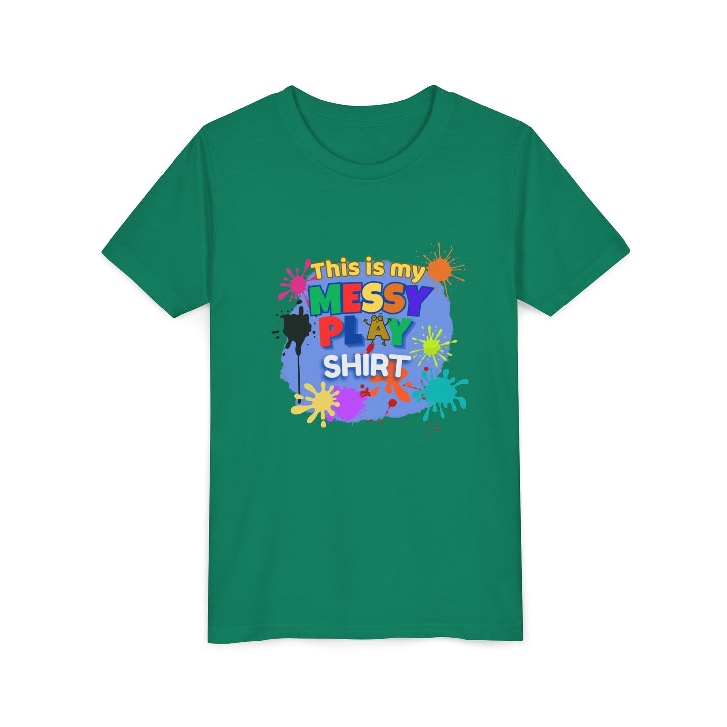 This Is My Messy Play Shirt Youth Tee | Paint Splatters, Colorful Kids Playshirt