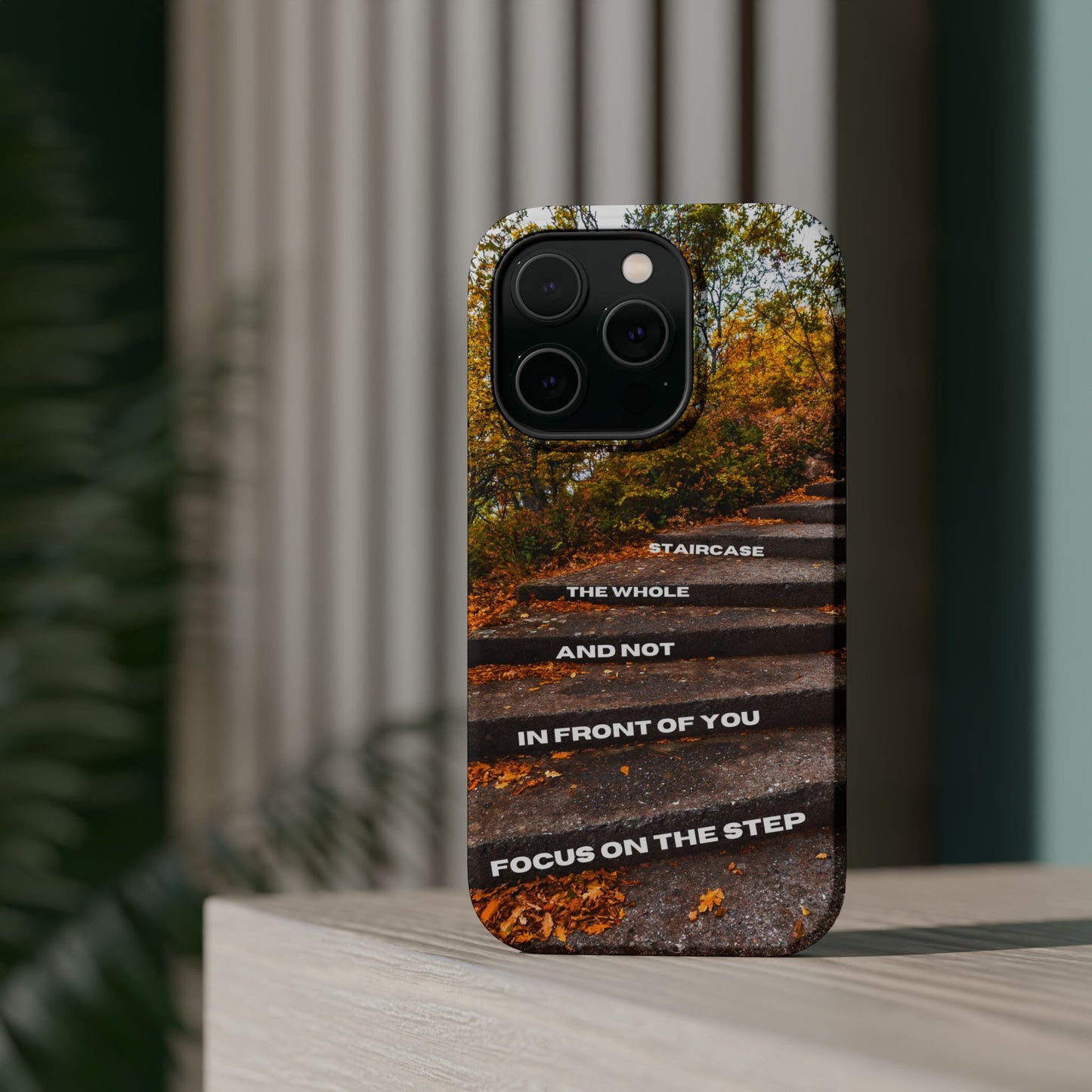 Autumn Steps: Focus on the Journey - Positive Reminder Phone Case
