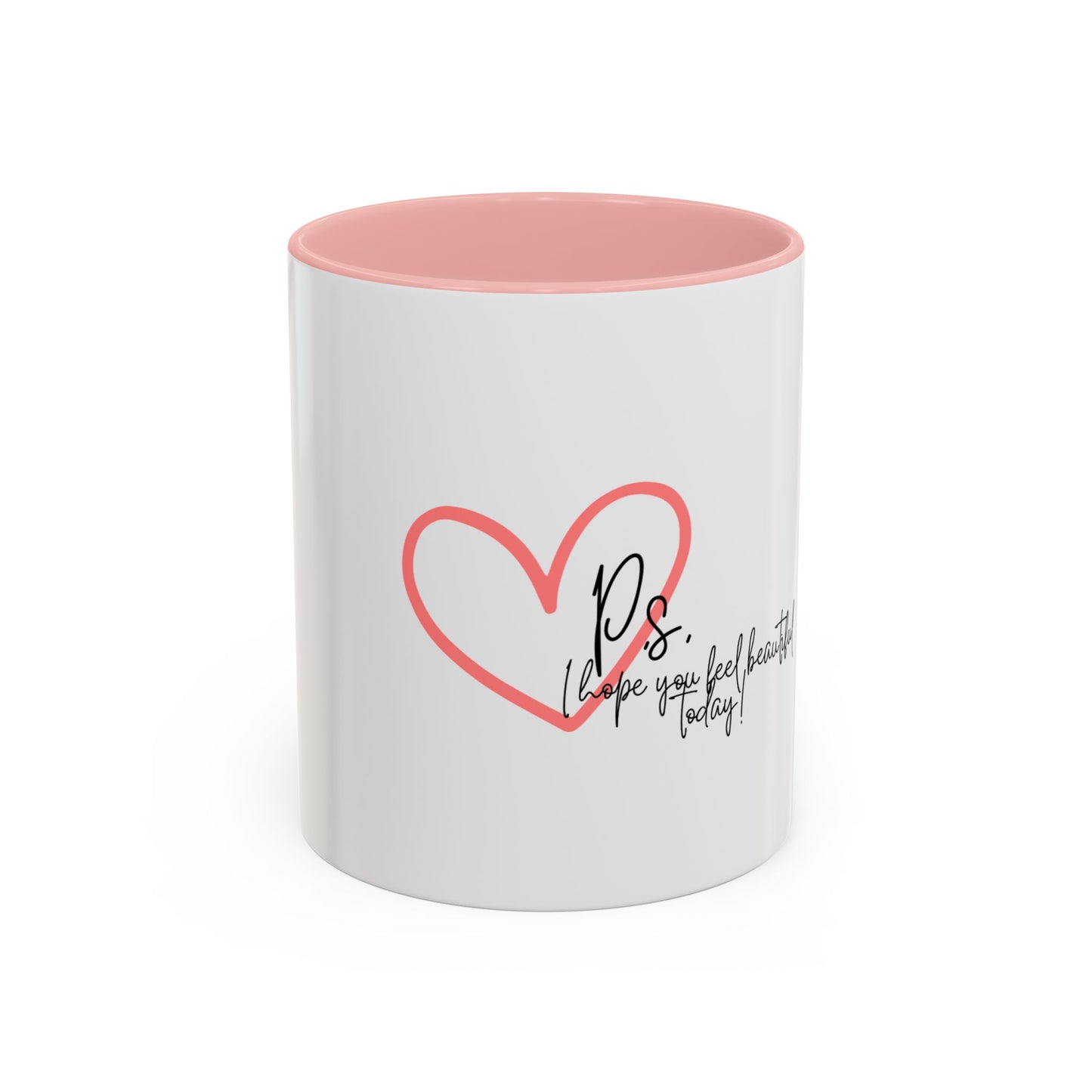 P.S. I Hope You Feel Beautiful Today - Accent Coffee Mug | Inspirational Ceramic Cup with Color Handle (11, 15oz) - Red Heart