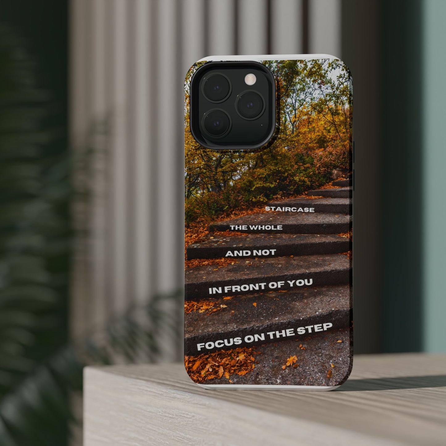 Autumn Steps: Focus on the Journey - Positive Reminder Phone Case