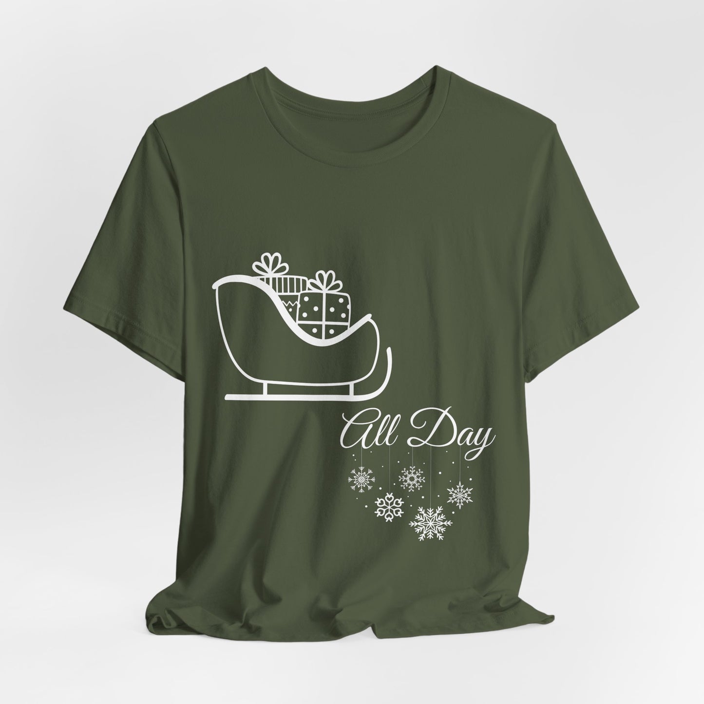 Sleigh All Day Holiday Shirt (WF) – Unisex Jersey Short Sleeve Tee | Holiday Gift | Funny Sleigh T-Shirt | Winter Snowflake Tee | Matching Family Outfit