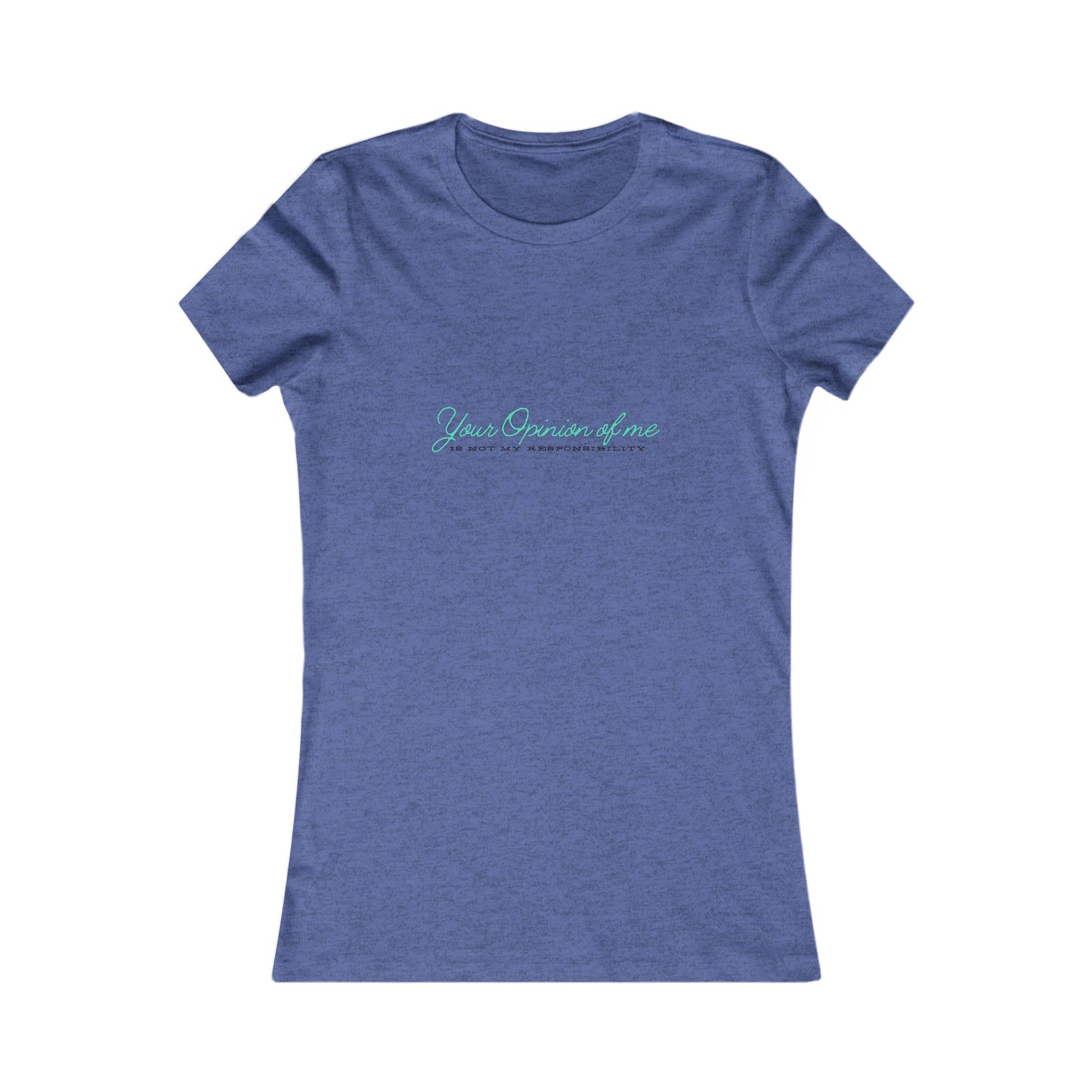 Self-Love T-Shirt| Embrace your individuality | Your Opinion of Me, Is Not My Responsibility | Affirmations