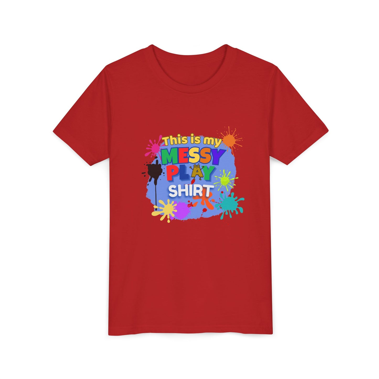 This Is My Messy Play Shirt Youth Tee | Paint Splatters, Colorful Kids Playshirt