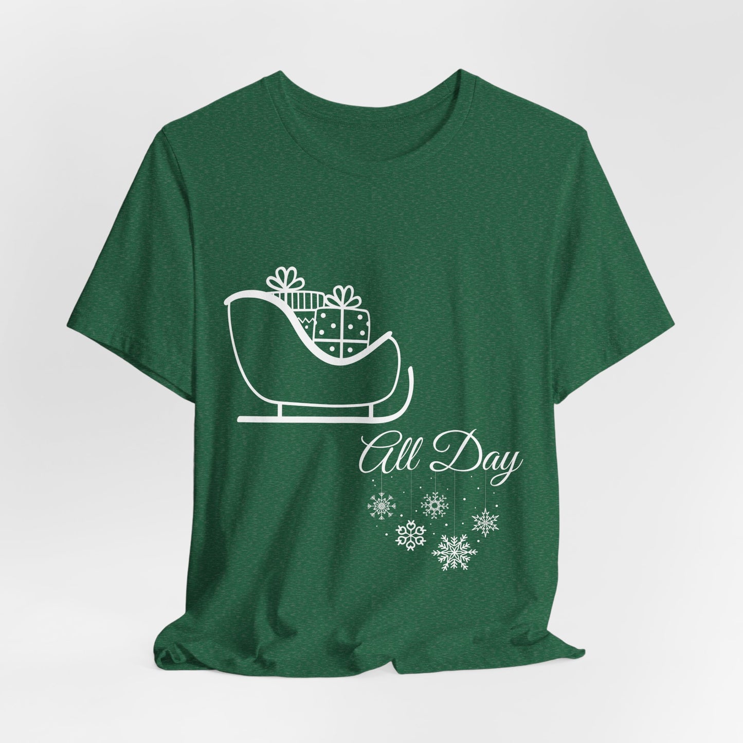 Sleigh All Day Holiday Shirt (WF) – Unisex Jersey Short Sleeve Tee | Holiday Gift | Funny Sleigh T-Shirt | Winter Snowflake Tee | Matching Family Outfit