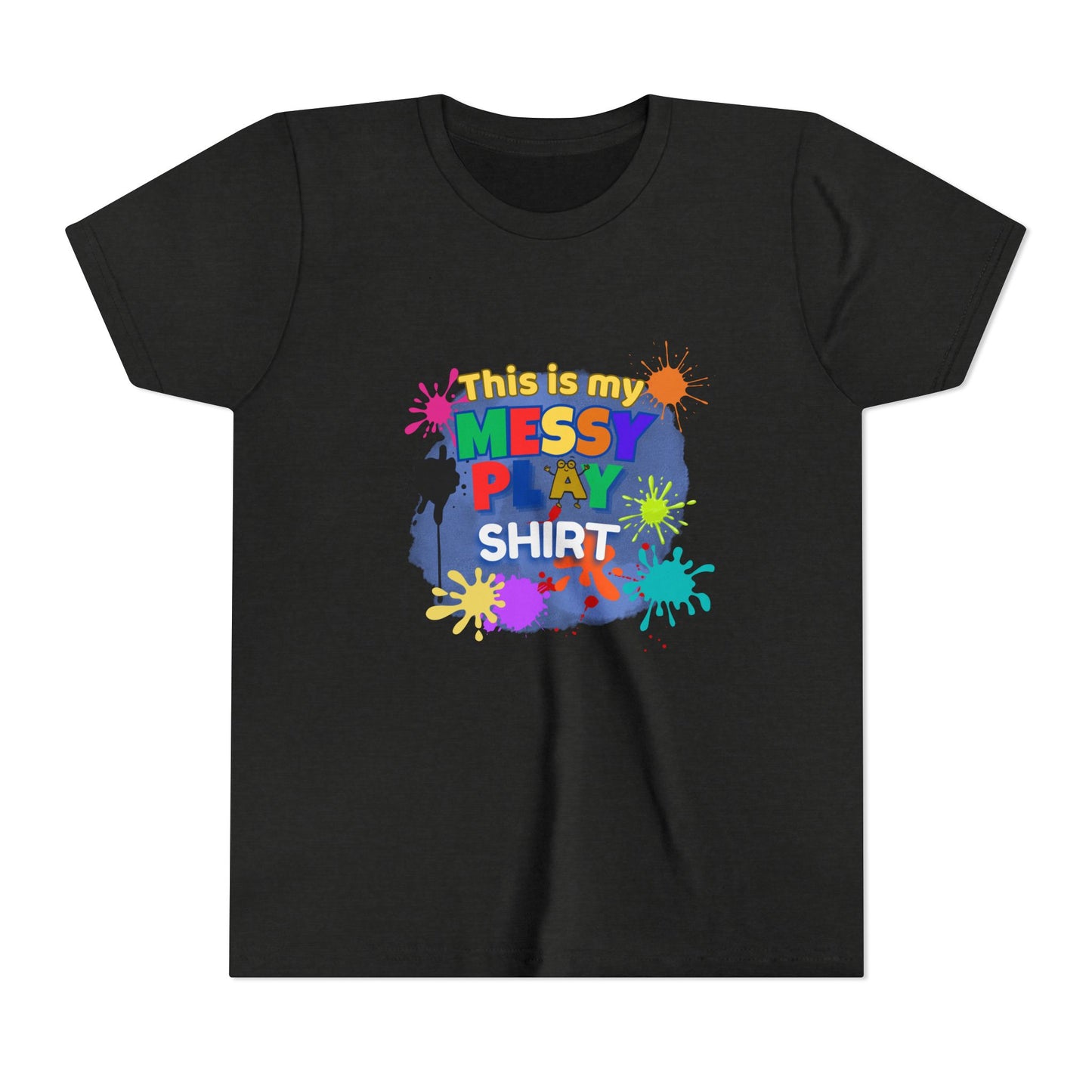This Is My Messy Play Shirt Youth Tee | Paint Splatters, Colorful Kids Playshirt