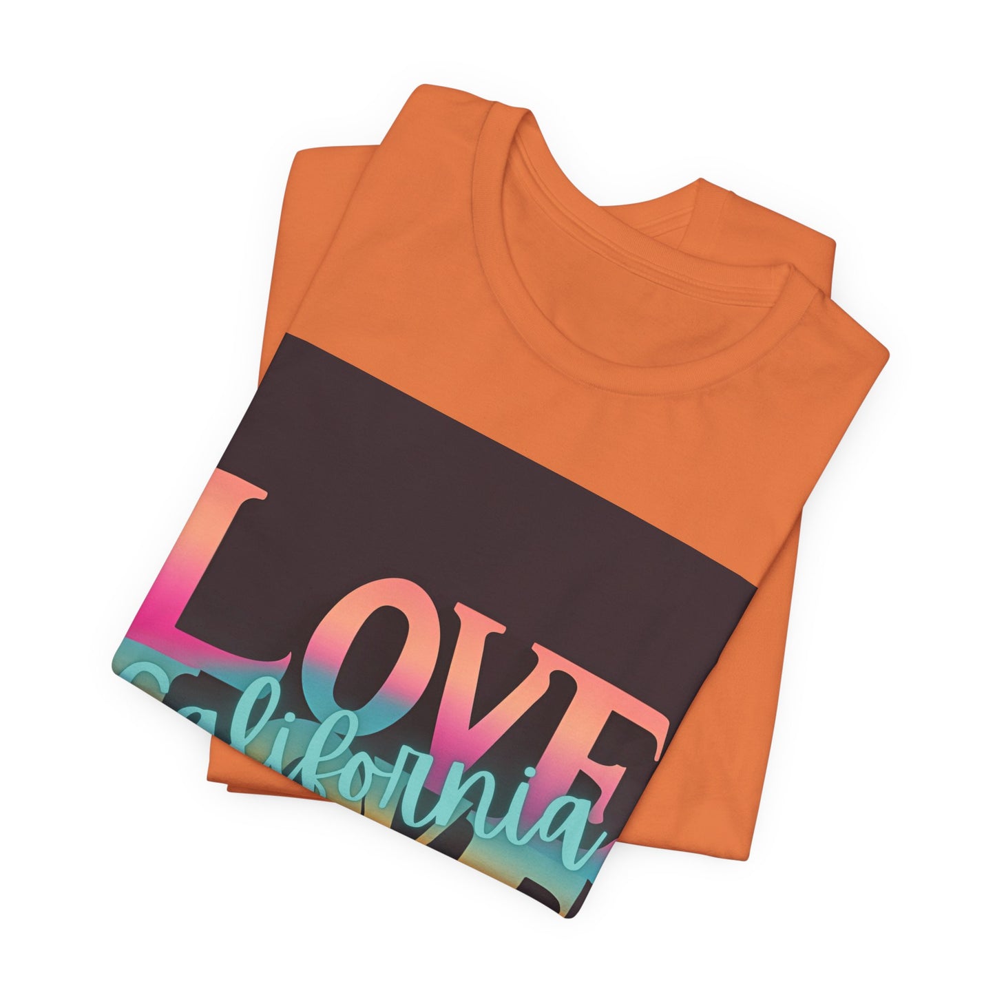 Love, LOVE California (NT) - Unisex Jersey Short Sleeve