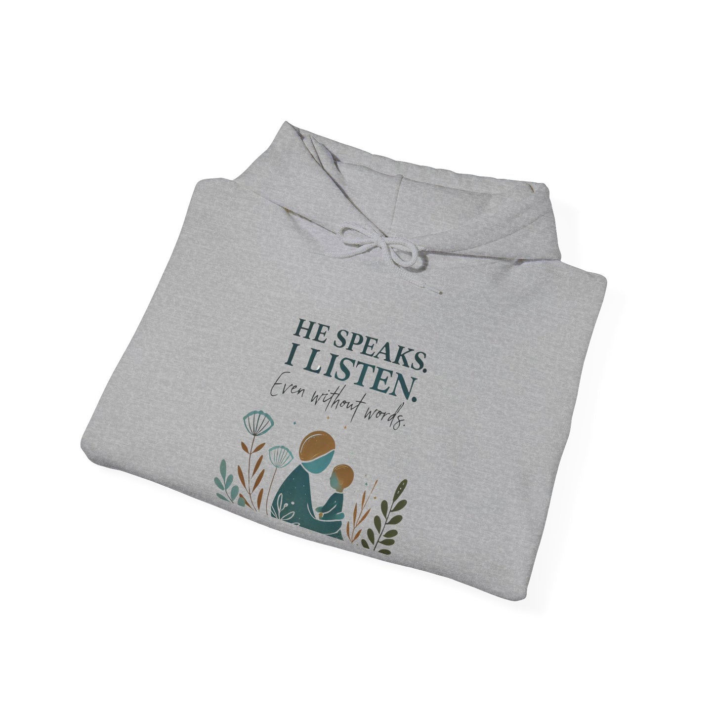 He Speaks, I Listen - Autism Parent Hoodie