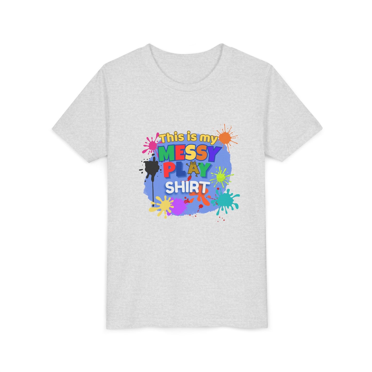This Is My Messy Play Shirt Youth Tee | Paint Splatters, Colorful Kids Playshirt